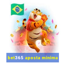 bet365 aposta minima